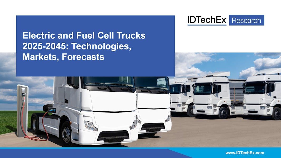 Trucking Investments – IDTechEx explores Zero-Emission Trucks