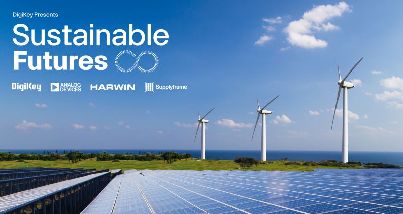 DigiKey releases season two of Sustainable Futures Video Series