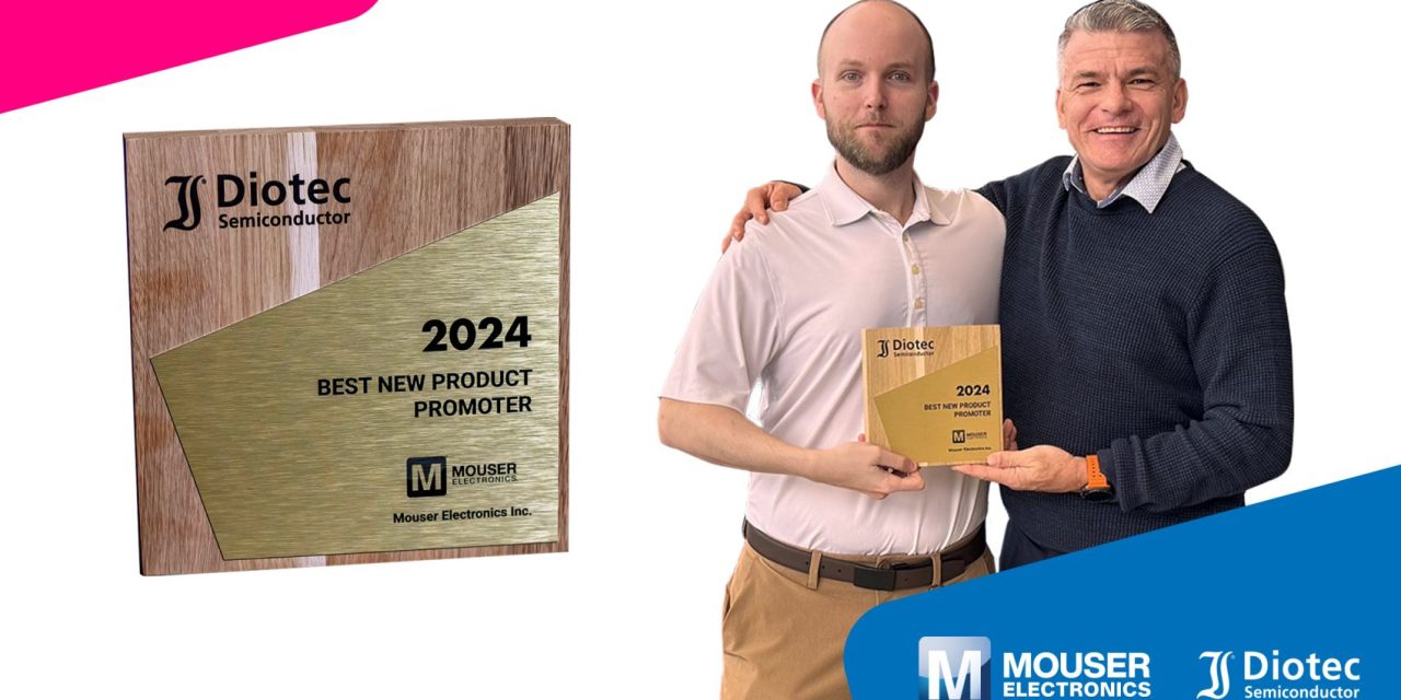 Mouser Electronics named best mew product promoter for 2024 by Diotec Semiconductor
