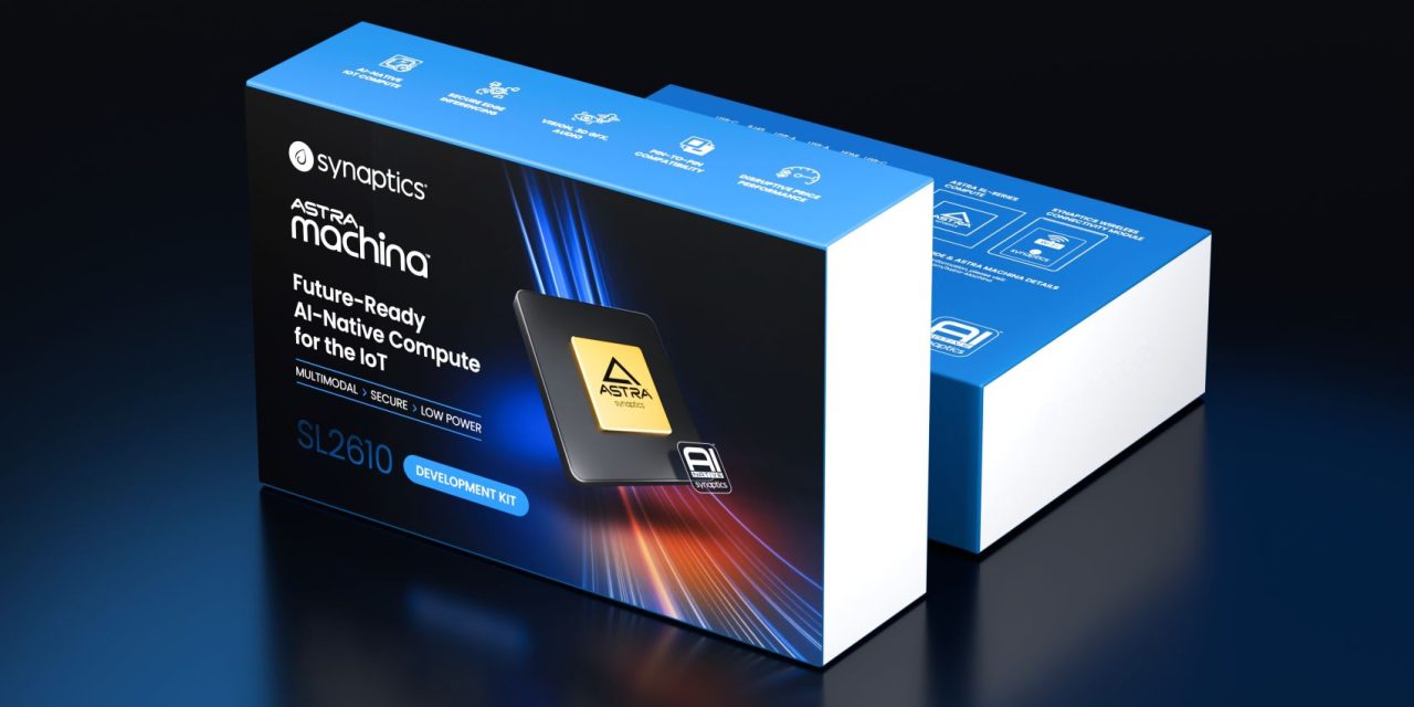 Synaptics Launches the Next Generation of Astra Multimodal GenAI Processors to Power the Future of the Intelligent IoT Edge